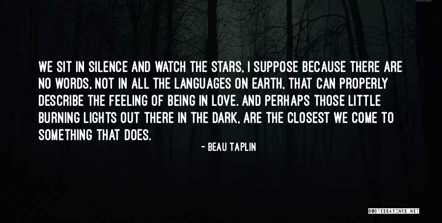 Lights And Stars Quotes By Beau Taplin Lights And Stars Quotes By Beau Taplin