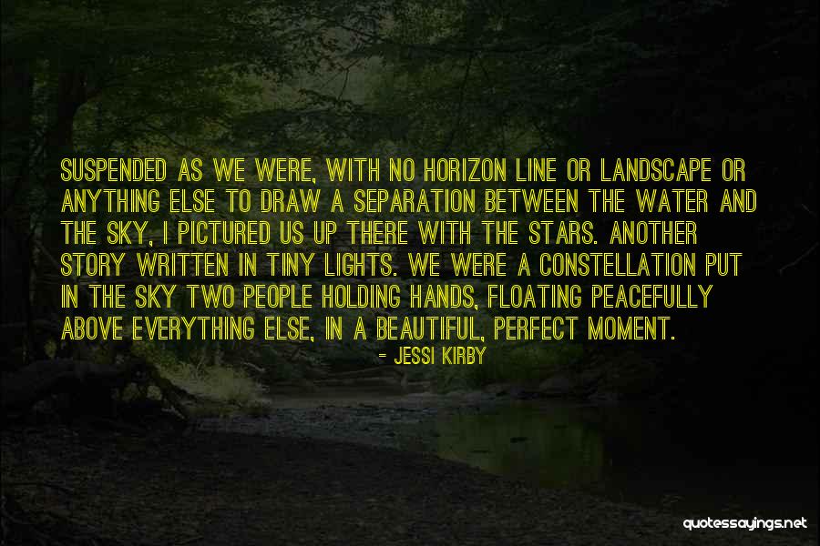 Lights Are In The Line Quotes By Jessi Kirby Lights Are In The Line Quotes By Jessi Kirby