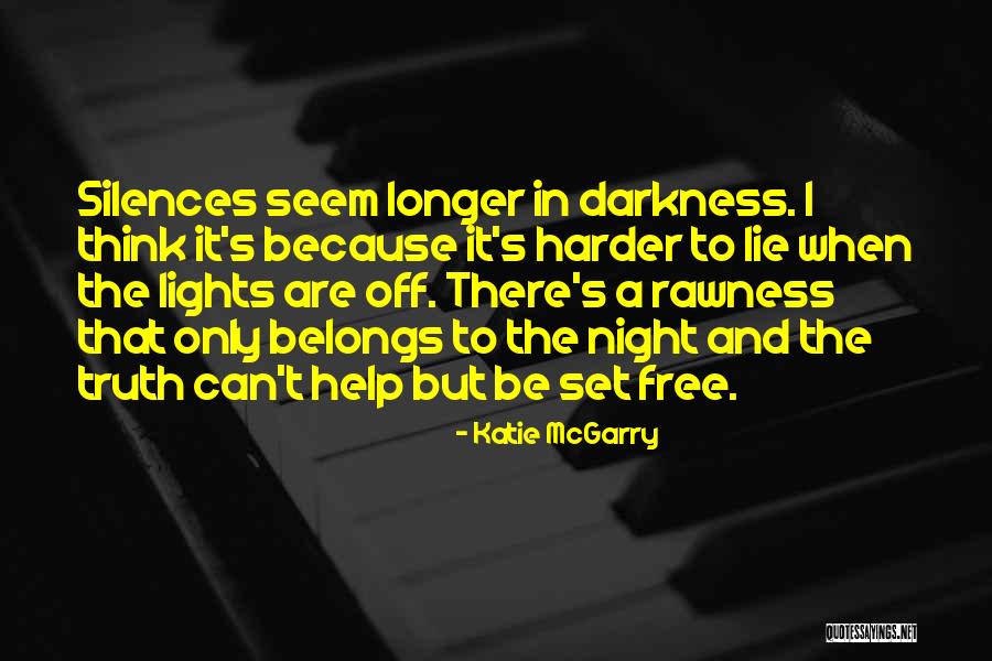Lights Are Off Quotes By Katie McGarry Lights Are Off Quotes By Katie McGarry
