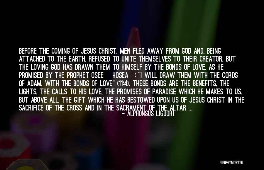 Lights Are Us Quotes By Alphonsus Liguori Lights Are Us Quotes By Alphonsus Liguori