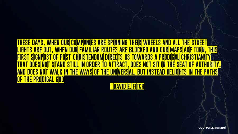 Lights Are Us Quotes By David E. Fitch Lights Are Us Quotes By David E. Fitch