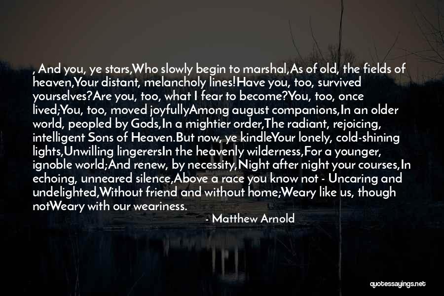 Lights Are Us Quotes By Matthew Arnold Lights Are Us Quotes By Matthew Arnold