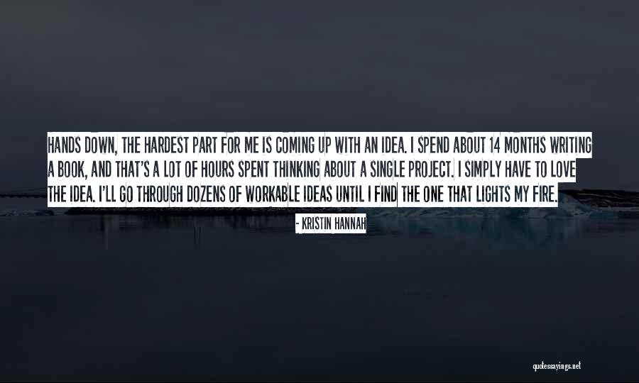 Lights Go Down Quotes By Kristin Hannah Lights Go Down Quotes By Kristin Hannah