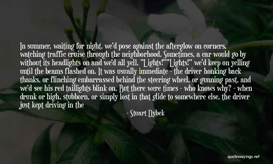 Lights Go Down Quotes By Stuart Dybek Lights Go Down Quotes By Stuart Dybek
