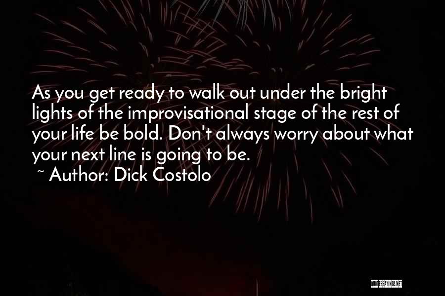 Lights Going Out Quotes By Dick Costolo