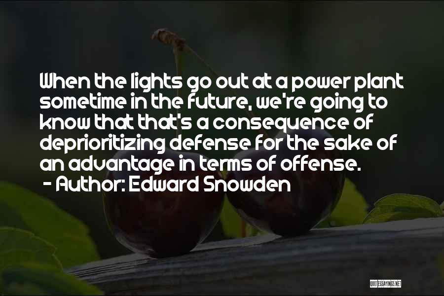 Lights Going Out Quotes By Edward Snowden