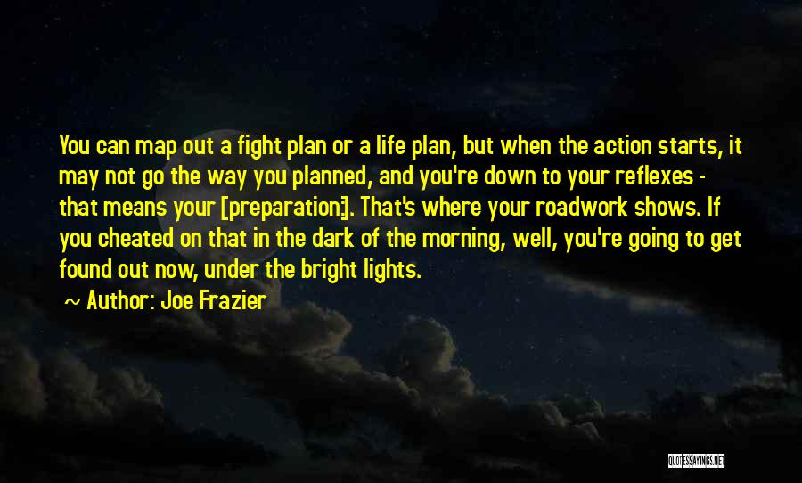 Lights Going Out Quotes By Joe Frazier