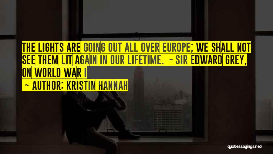 Lights Going Out Quotes By Kristin Hannah