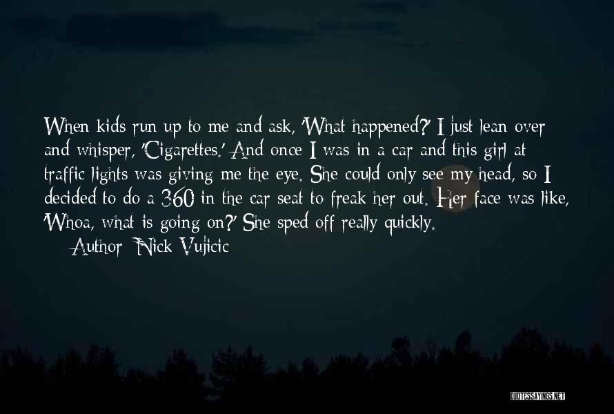 Lights Going Out Quotes By Nick Vujicic