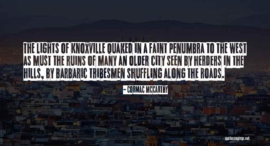 Lights In The City Quotes By Cormac McCarthy Lights In The City Quotes By Cormac McCarthy