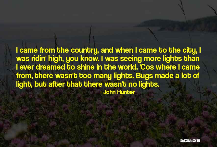 Lights In The City Quotes By John Hunter Lights In The City Quotes By John Hunter