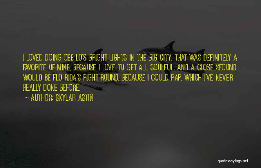 Lights In The City Quotes By Skylar Astin