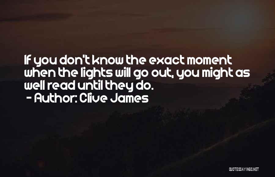 Lights Out Quotes By Clive James