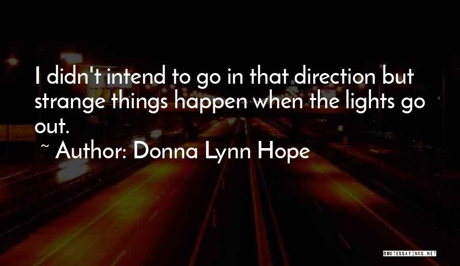 Lights Out Quotes By Donna Lynn Hope