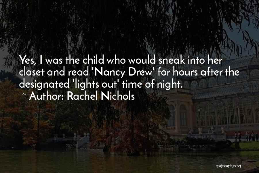 Lights Out Quotes By Rachel Nichols