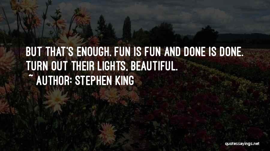 Lights Out Quotes By Stephen King