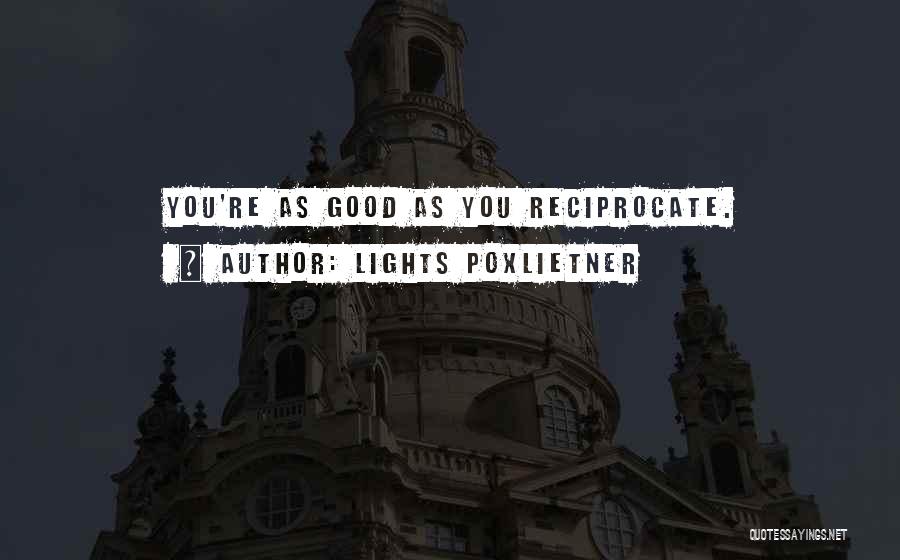 Lights Poxleitner Quotes By Lights Poxlietner