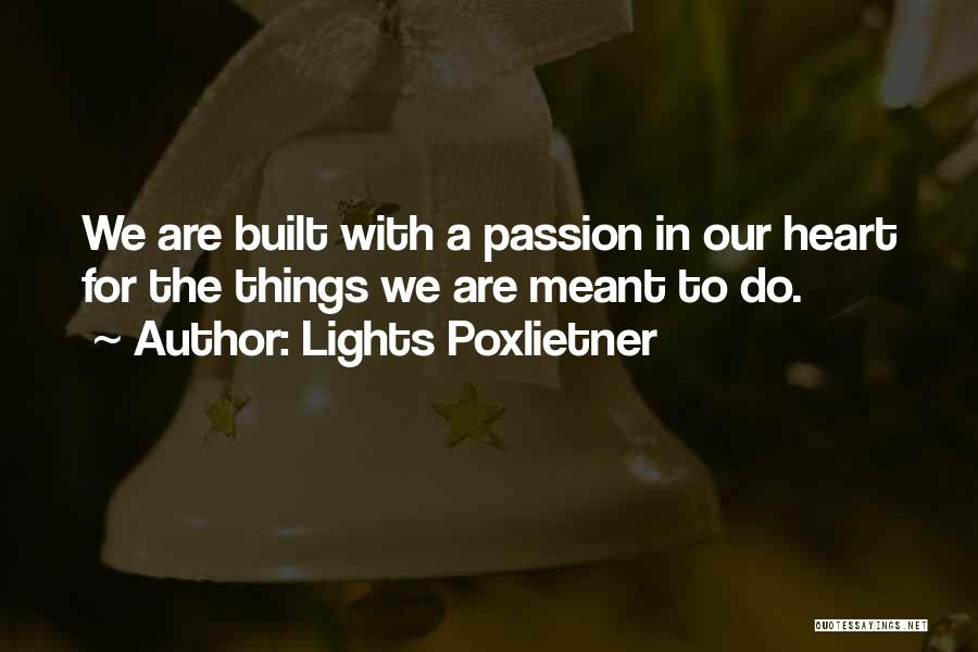 Lights Poxleitner Quotes By Lights Poxlietner