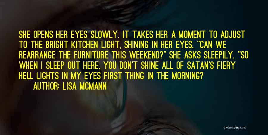 Lights Shine Bright Quotes By Lisa McMann