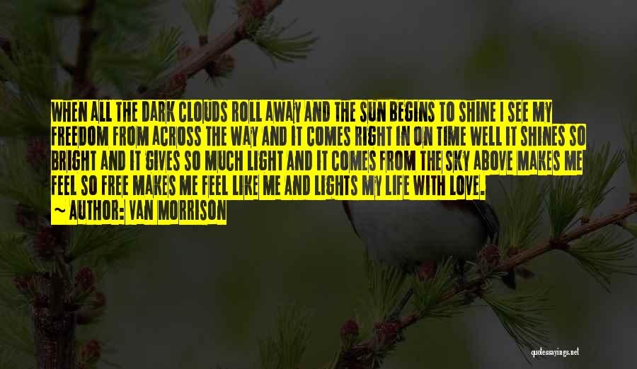 Lights Shine Bright Quotes By Van Morrison Lights Shine Bright Quotes By Van Morrison