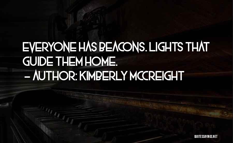 Lights Will Guide You Home Quotes By Kimberly McCreight