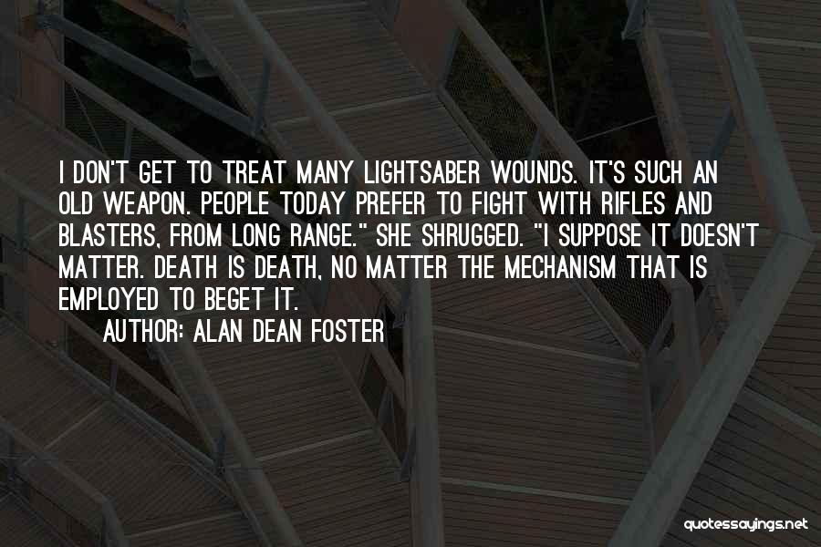 Lightsaber Quotes By Alan Dean Foster