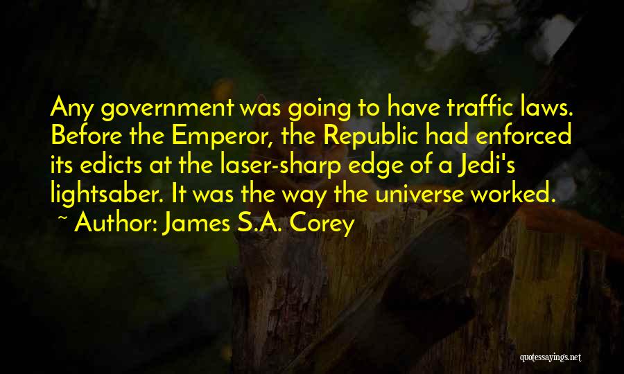 Lightsaber Quotes By James S.A. Corey