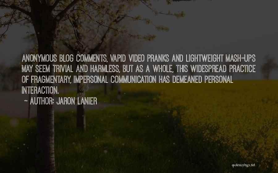 Lightweight Quotes By Jaron Lanier