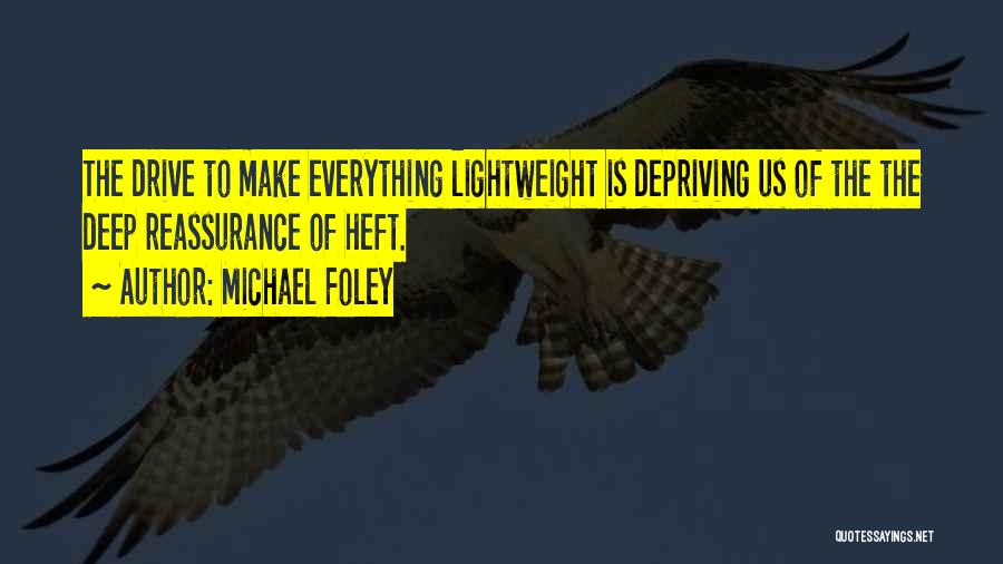 Lightweight Quotes By Michael Foley