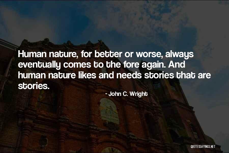 Lightwire Theatre Quotes By John C. Wright Lightwire Theatre Quotes By John C. Wright