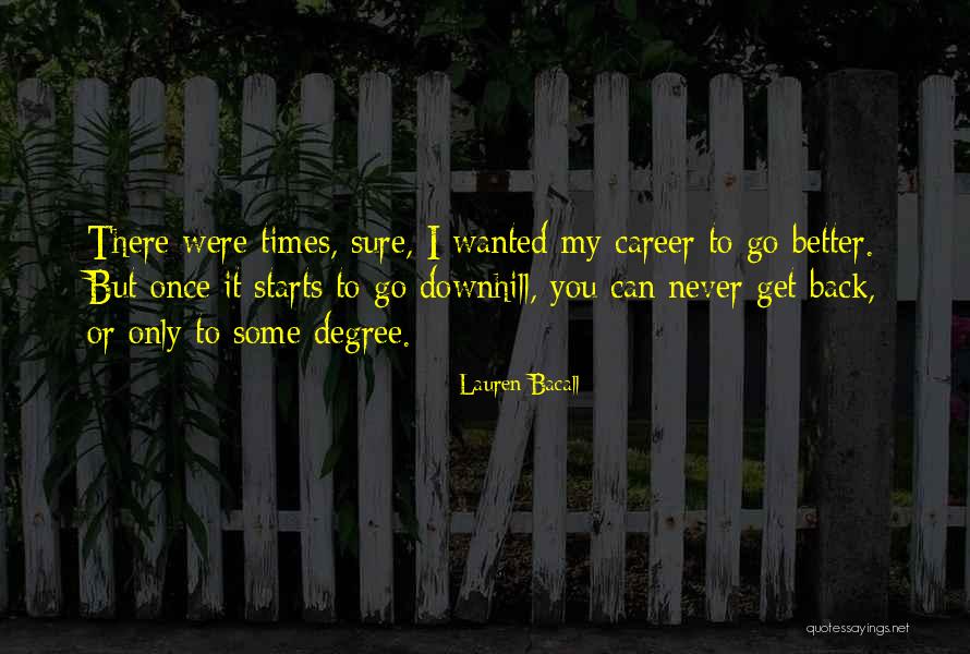 Lightyears Quotes By Lauren Bacall Lightyears Quotes By Lauren Bacall