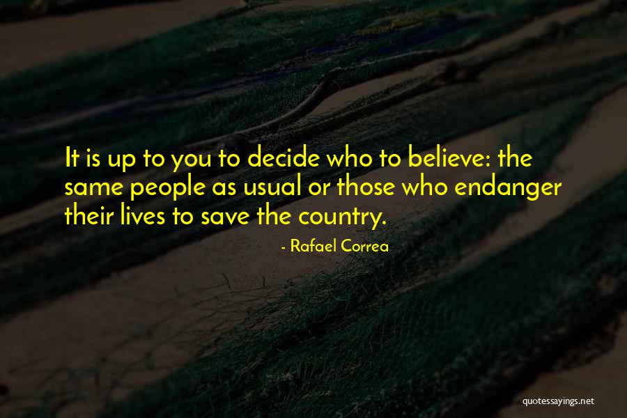 Ligibet Quotes By Rafael Correa Ligibet Quotes By Rafael Correa