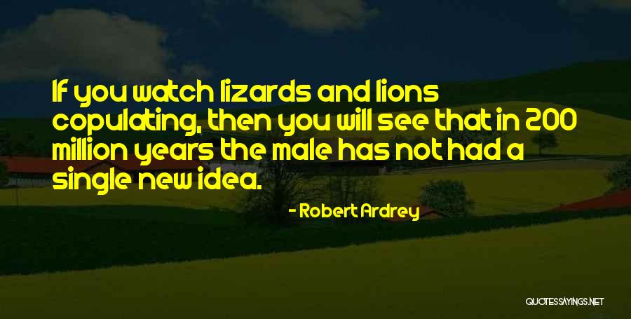 Ligier F1 Quotes By Robert Ardrey Ligier F1 Quotes By Robert Ardrey
