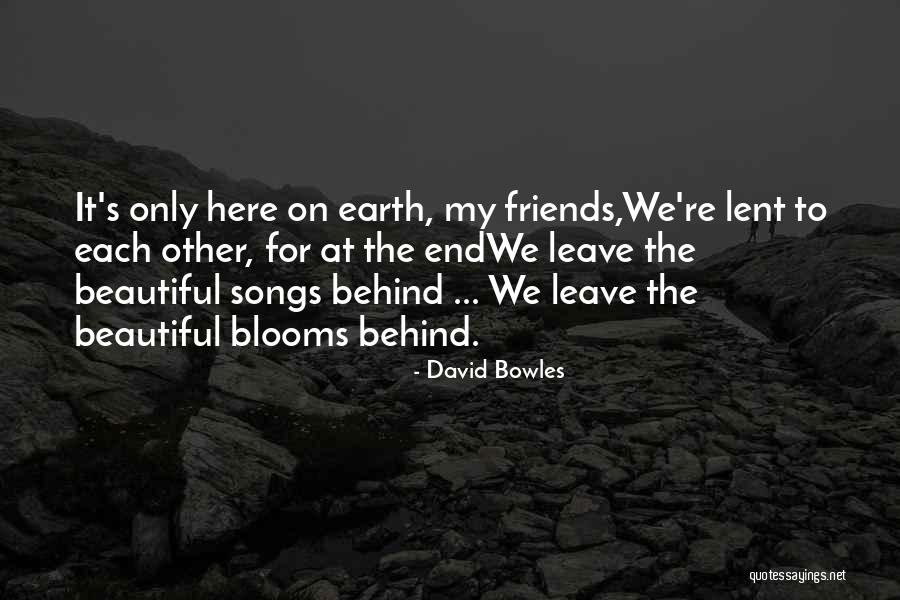 Liiceanu Si Quotes By David Bowles Liiceanu Si Quotes By David Bowles