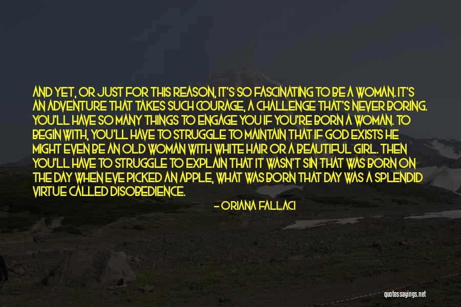 Liikaa Kaliumia Quotes By Oriana Fallaci