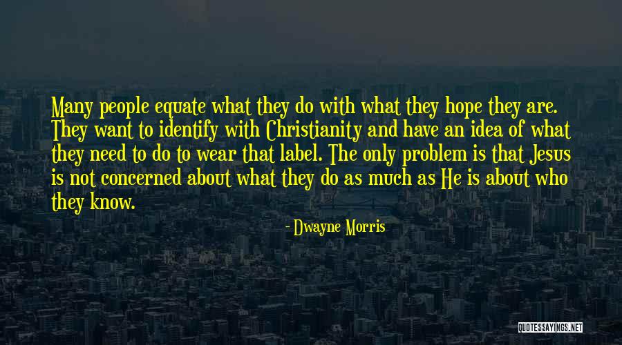 Liike Quotes By Dwayne Morris Liike Quotes By Dwayne Morris