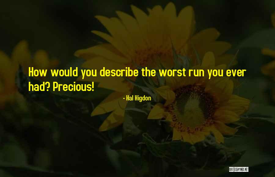 Liisi Krediitkaart Quotes By Hal Higdon Liisi Krediitkaart Quotes By Hal Higdon