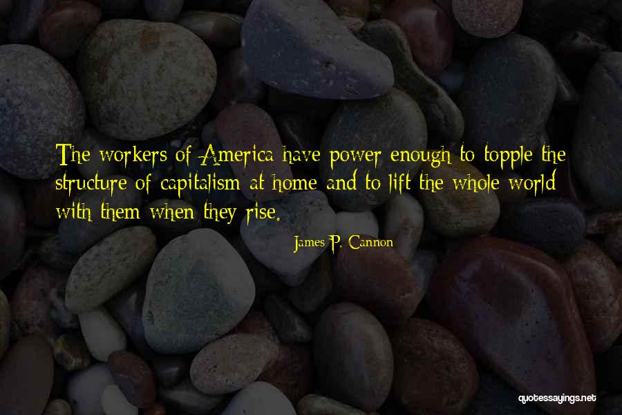 Liittoutuneet Quotes By James P. Cannon Liittoutuneet Quotes By James P. Cannon