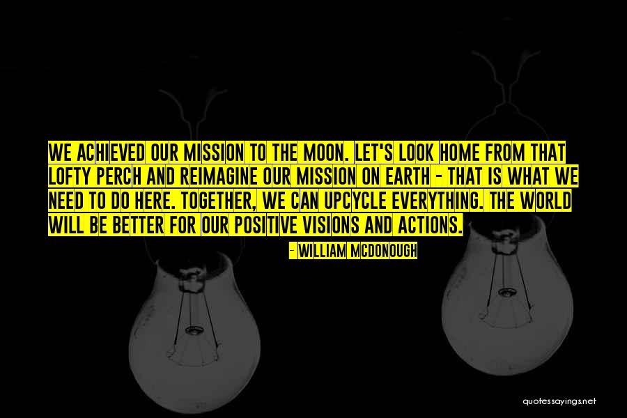 Liivika Koren Quotes By William McDonough Liivika Koren Quotes By William McDonough