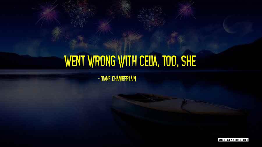 Lijepa Nasa Domovino Quotes By Diane Chamberlain Lijepa Nasa Domovino Quotes By Diane Chamberlain
