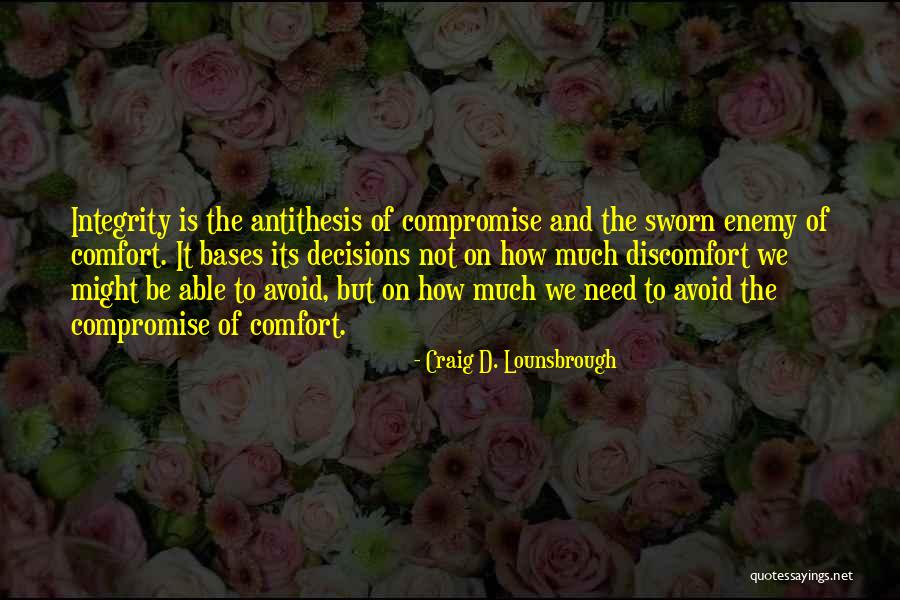 Lijepe Quotes By Craig D. Lounsbrough Lijepe Quotes By Craig D. Lounsbrough