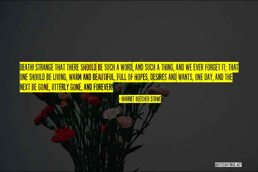Lijken Verbranden Quotes By Harriet Beecher Stowe Lijken Verbranden Quotes By Harriet Beecher Stowe