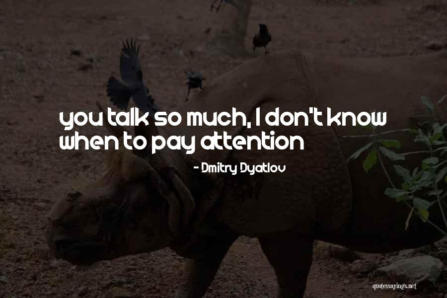 Lijstjes Quotes By Dmitry Dyatlov Lijstjes Quotes By Dmitry Dyatlov