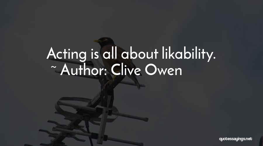 Likability Quotes By Clive Owen