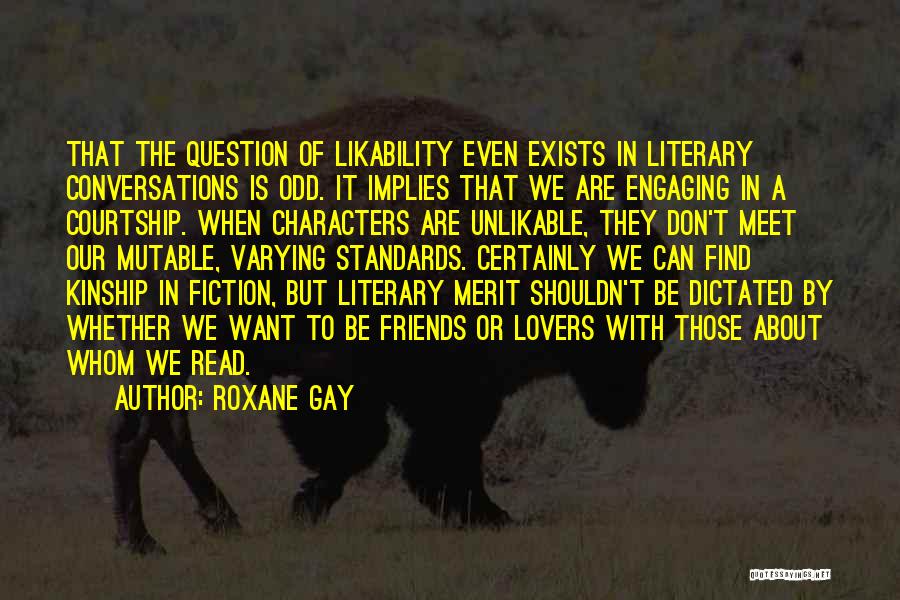Likability Quotes By Roxane Gay