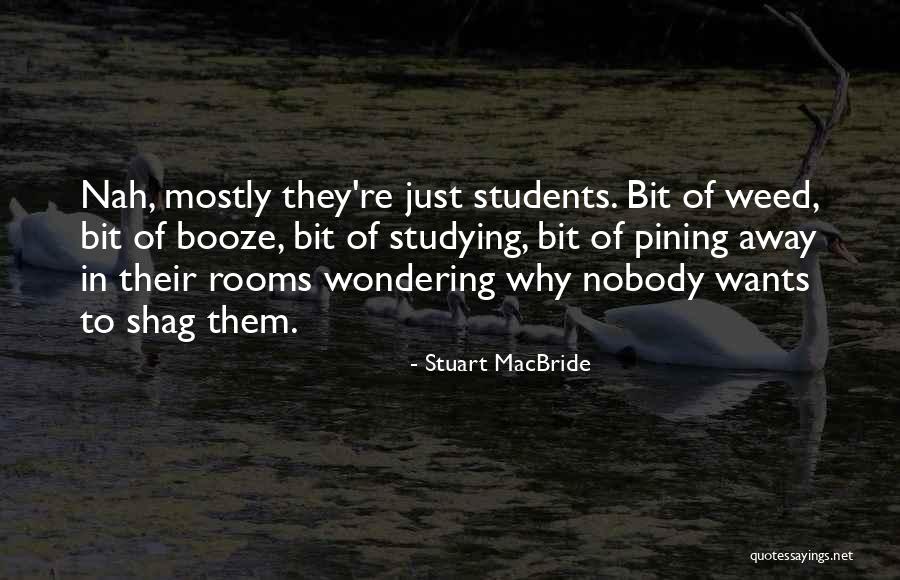 Likable Characters Quotes By Stuart MacBride Likable Characters Quotes By Stuart MacBride