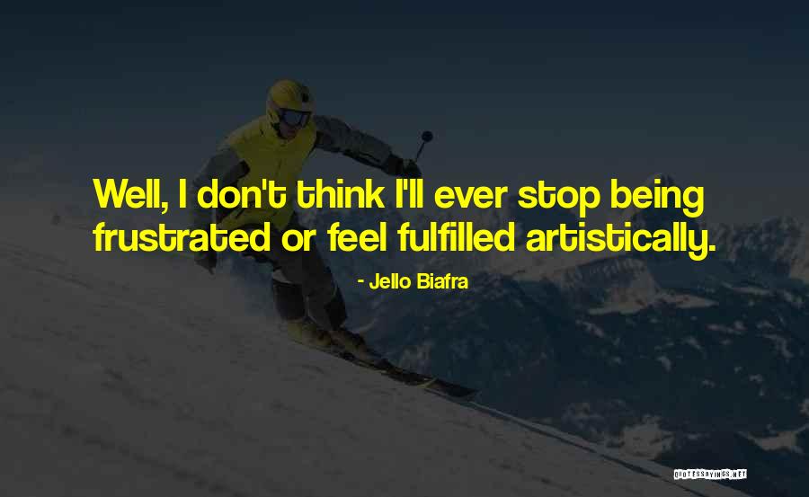 Likar Nmu Quotes By Jello Biafra Likar Nmu Quotes By Jello Biafra