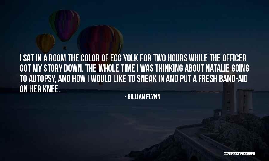 Like A Band Aid Quotes By Gillian Flynn Like A Band Aid Quotes By Gillian Flynn