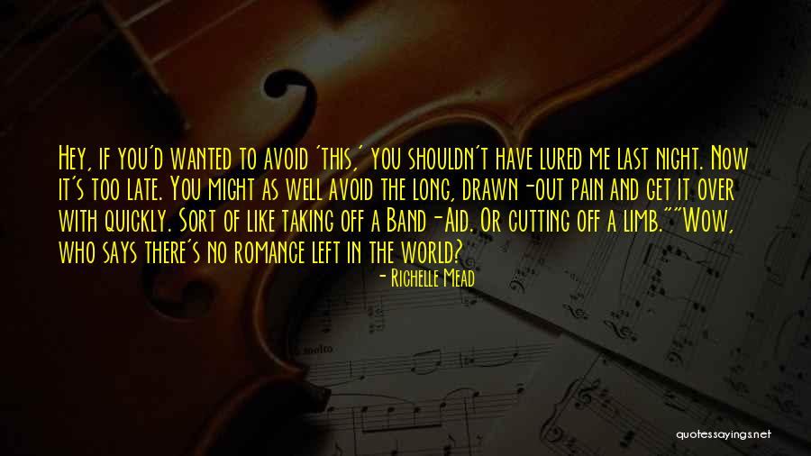 Like A Band Aid Quotes By Richelle Mead Like A Band Aid Quotes By Richelle Mead