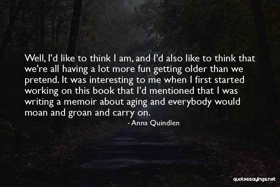 Like A Book Quotes By Anna Quindlen